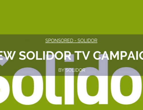 New Solidor TV Campaign – Changing The Consumer Perception Of Our Industry